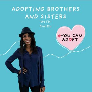 Adopting Brothers and Sisters with Sinitta