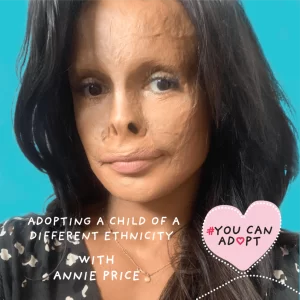 Adopting a Child of a Different Ethnicity with Annie Price
