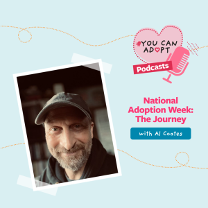 National Adoption Week: The Journey with Al Coates