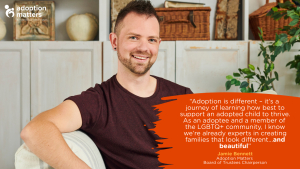 Jamie Bennett, Adoption Matters Board of Trustee Chair, opens up about LGBTQ+ Adoption and Fostering Week